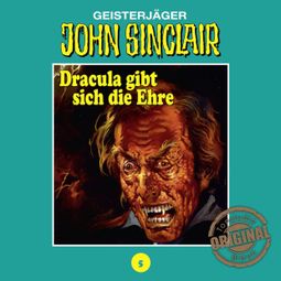 Das Buch “John Sinclair, Tonstudio Braun, Folge 5: Dracula gibt sich die Ehre. Teil 2 von 3 – Jason Dark” online hören