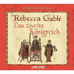Das Buch “Das zweite Königreich – Rebecca Gablé” online hören