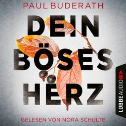 Das Buch “Dein böses Herz (Ungekürzt) – Paul Buderath” online hören