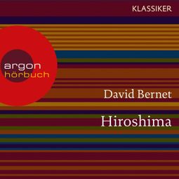 Das Buch “Hiroshima - Atompilz über Japan (Feature) – David Bernet” online hören