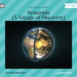 Das Buch “Symzonia - A Voyage of Discovery (Unabridged) – Nathaniel Ames” online hören