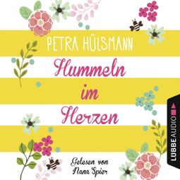 Das Buch “Hummeln im Herzen - Hamburg-Reihe, Teil 1 (Gekürzt) – Petra Hülsmann” online hören