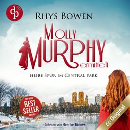 Das Buch “Heiße Spur im Central Park - Molly Murphy ermittelt-Reihe, Band 7 (Ungekürzt) – Rhys Bowen” online hören