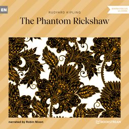 Das Buch “The Phantom Rickshaw (Unabridged) – Rudyard Kipling” online hören