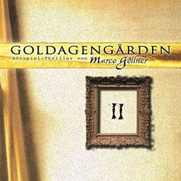 Das Buch “Goldagengarden, Folge 2 – Marco Göllner” online hören