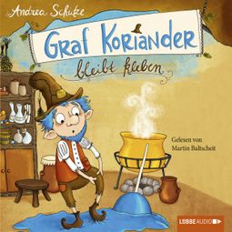 Das Buch “Graf Koriander, Folge 1: Graf Koriander bleibt kleben – Andrea Schütze” online hören