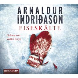 Das Buch “Eiseskälte - Island-Krimi – Arnaldur Indriðason” online hören