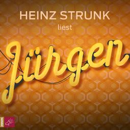 Das Buch “Jürgen – Heinz Strunk” online hören