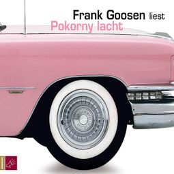 Das Buch «Pokorny lacht – Frank Goosen» online hören