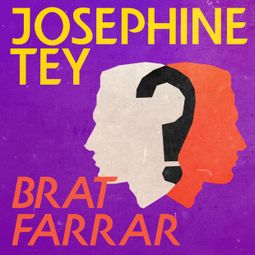 Das Buch “Brat Farrar (Unabridged) – Josephine Tey” online hören