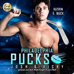 Das Buch “Philadelphia Pucks: Josh & Vicky - Philly Ice Hockey, Band 25 (ungekürzt)” online hören