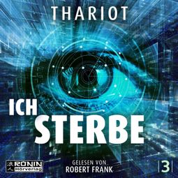 Das Buch “Ich.Sterbe. - Hamburg Sequence, Band 3 (ungekürzt) – Thariot” online hören