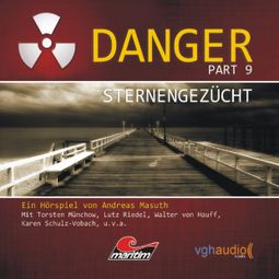 Das Buch “Danger, Part 9: Sternengezücht – Andreas Masuth” online hören