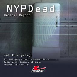 Das Buch “NYPDead - Medical Report, Folge 8: Auf Eis gelegt – Andreas Masuth” online hören