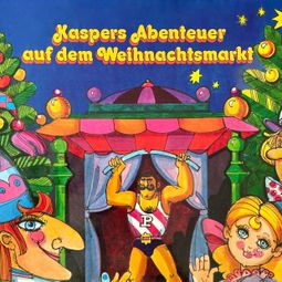 Das Buch “Kasperle, Kaspers Abenteuer auf dem Weihnachtsmarkt – Konrad Halver” online hören