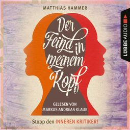 Das Buch “Der Feind in meinem Kopf (Ungekürzt) – Matthias Hammer” online hören