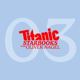Das Buch “TITANIC Starbooks, Folge 3: Rudolf Schenker - Rock Your Life – Oliver Nagel” online hören
