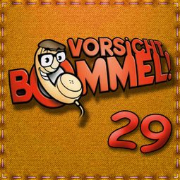 Das Buch “Best of Comedy: Vorsicht Bommel 29 – Vorsicht Bommel” online hören