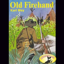 Das Buch «Karl May, Old Firehand – Karl May» online hören
