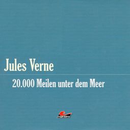 Das Buch “Die große Abenteuerbox, Teil 3: 20,000 Meilen unter dem Meer – Jules Verne” online hören