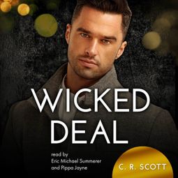 Das Buch “Wicked Deal (unabridged) – C. R. Scott” online hören
