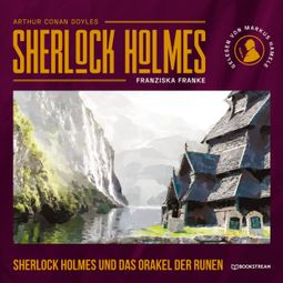 Das Buch “Sherlock Holmes und das Orakel der Runen (Ungekürzt) – Franziska Franke, Sir Arthur Conan Doyle” online hören