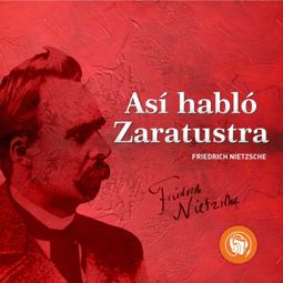 Das Buch “Así hablo Zaratustra – Friedrich Nietzsche” online hören