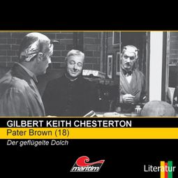 Das Buch “Pater Brown, Folge 18: Der geflügelte Dolch – Gilbert Keith Chesterton” online hören