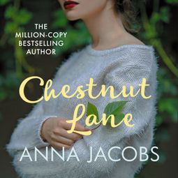Das Buch “Chestnut Lane (Unabridged) – Anna Jacobs” online hören