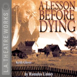 Das Buch “A Lesson Before Dying – Romulus Linney” online hören