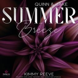 Das Buch «Quinn & Jake - Summer Breeze, Band 1 (ungekürzt) – Kimmy Reeve» online hören