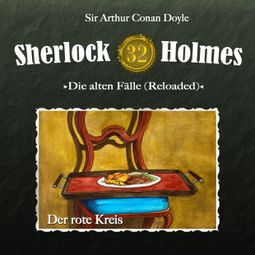 Das Buch “Sherlock Holmes, Die alten Fälle (Reloaded), Fall 32: Der rote Kreis – Arthur Conan Doyle” online hören