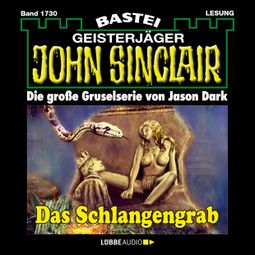 Das Buch “Das Schlangengrab - John Sinclair, Band 1730 (Ungekürzt) – Jason Dark” online hören