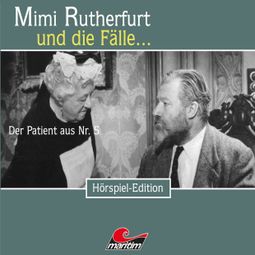 Das Buch “Mimi Rutherfurt, Folge 37: Der Patient aus Nr. 5 – Maureen Butcher” online hören