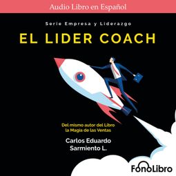 Das Buch “El Lider Coach (abreviado) – Carlos Eduardo Sarmiento” online hören