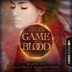 Das Buch “Game of Blood (Ungekürzt) – Shelby Mahurin” online hören