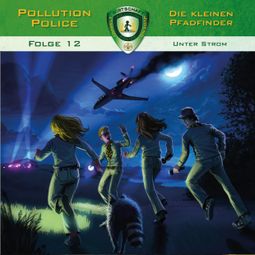 Das Buch “Pollution Police, Folge 12: Unter Strom – Markus Topf” online hören