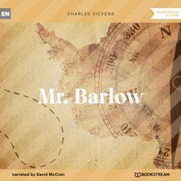 Das Buch “Mr. Barlow (Unabridged) – Charles Dickens” online hören