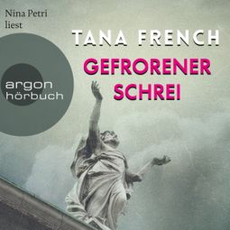 Das Buch “Gefrorener Schrei (Ungekürzte Lesung) – Tana French” online hören