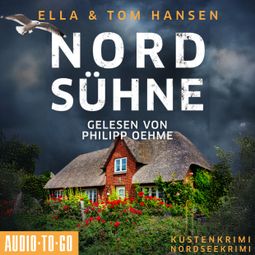 Das Buch “Nordsühne - Inselpolizei Amrum-Föhr, Band 10 (ungekürzt) – Ella Hansen, Tom Hansen” online hören