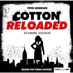 Das Buch “Jerry Cotton, Cotton Reloaded, Folge 27: Stumme Zeugin – Peter Mennigen” online hören