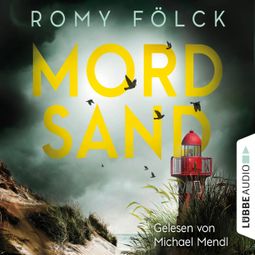 Das Buch “Mordsand - Elbmarsch-Krimi, Teil 4 (Gekürzt) – Romy Fölck” online hören