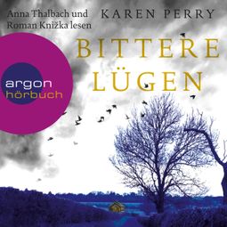 Das Buch «Bittere Lügen (Autorisierte Lesefassung) – Karen Perry» online hören
