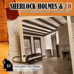 Das Buch “Sherlock Holmes & Co, Folge 10: Der Griff des Todes – Jacques Futrelle, Patrick Holtheuer” online hören