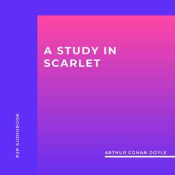 Das Buch “A Study in Scarlet (Unabridged) – Arthur Conan Doyle” online hören