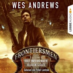 Das Buch “Frontiersmen: Höllenflug nach Heaven's Gate – Wes Andrews” online hören