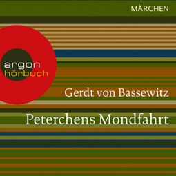 Das Buch “Peterchens Mondfahrt (Ungekürzte Lesung) – Gerdt von Bassewitz” online hören