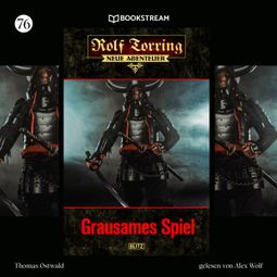 Das Buch “Grausames Spiel - Rolf Torring - Neue Abenteuer, Folge 77 (Ungekürzt) – Thomas Ostwald” online hören