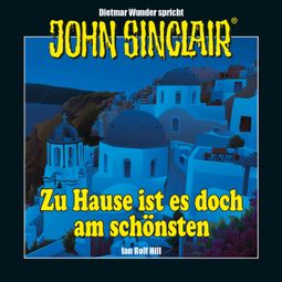 Das Buch “John Sinclair - Zu Hause ist es doch am schönsten - Eine humoristische John Sinclair-Story (Ungekürzt) – Ian Rolf Hill” online hören