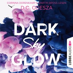Das Buch “DARK Sky GLOW - Glow-Reihe, Teil 4 (Ungekürzt) – D. C. Odesza” online hören